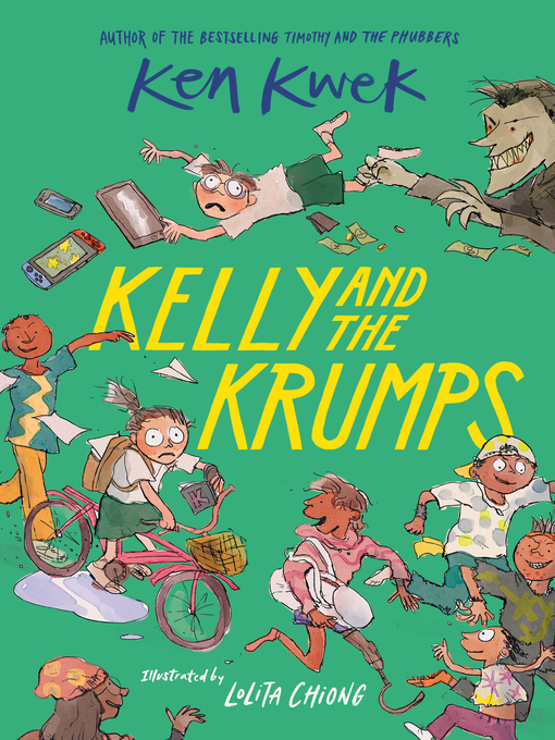 Title details for Kelly and the Krumps by Ken Kwek - Available